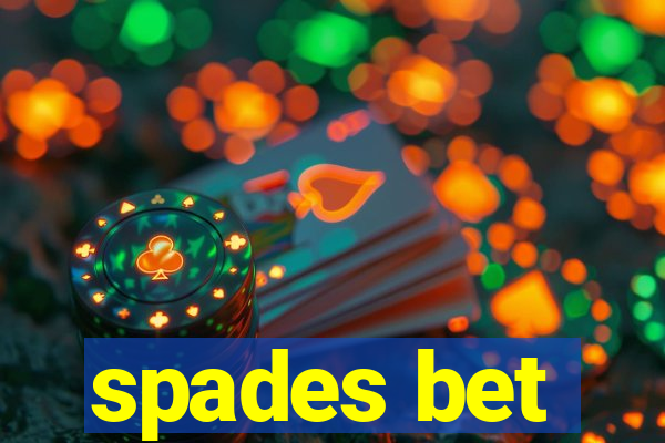 spades bet